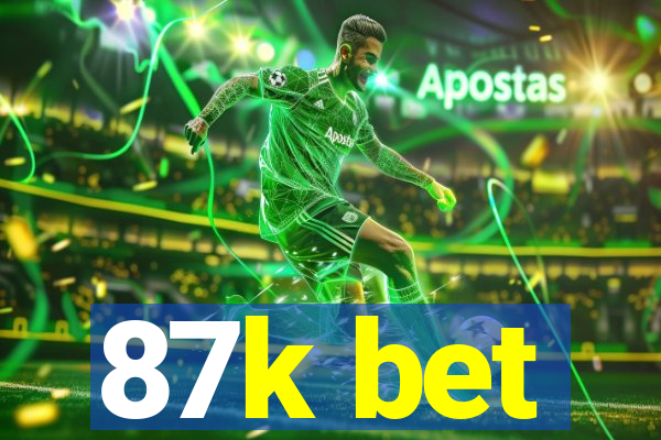 87k bet